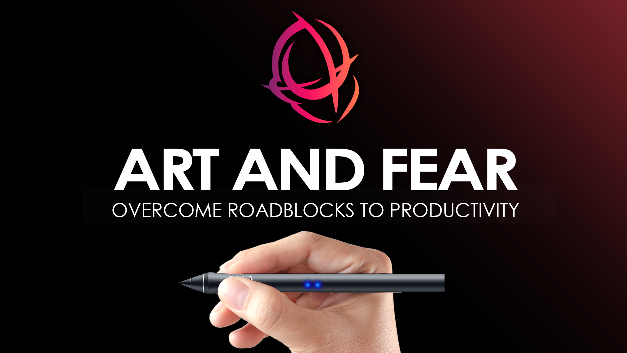 Creativity and Fear: The Complete Art Productivity Course